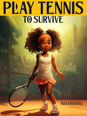 cover image of Play Tennis to Survive
